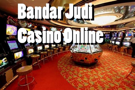 bandarÂ judi casino online terpercaya